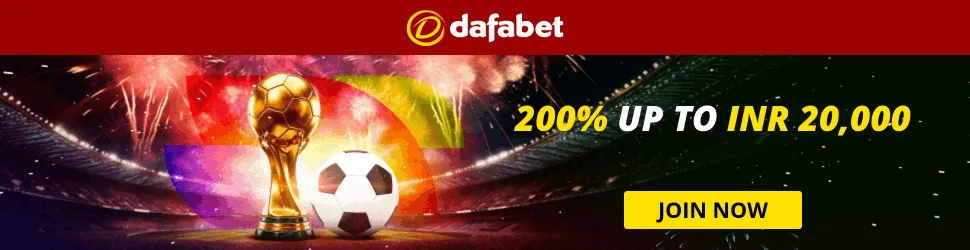 Dafabet — World Cup: 200% up to INR 20,000